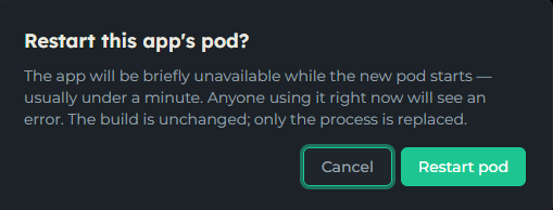 The Restart this app's pod? confirmation dialog from a deployment's Danger Zone, with Cancel and Restart pod buttons